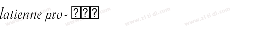 latienne pro字体转换